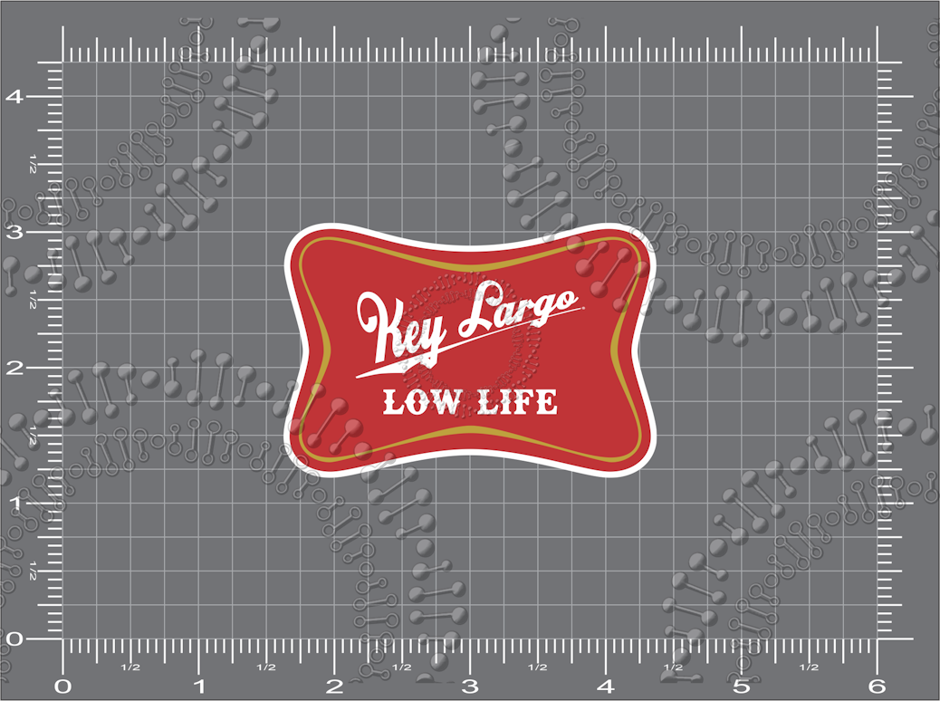 Key Largo, FL - Low Life Decal