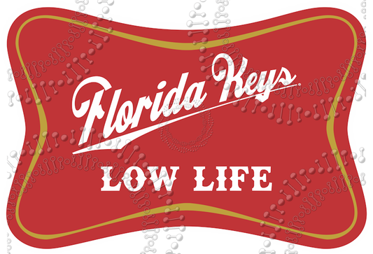 Florida Keys - Low Life Decal