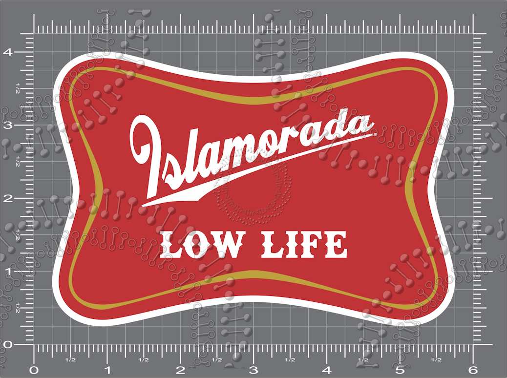 Islamorada, FL - Low Life Decal