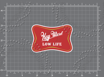 Key West, FL - Low Life Decal