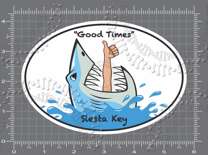 Siesta Key, FL - Thumbs Up Good Times with Shark Decal